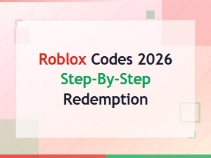 Roblox Codes 2026: Step-by-Step Redemption Guide for Free Rewards