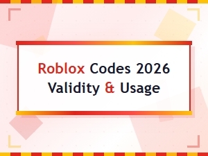 Roblox Codes 2026: Validity Status and How to Redeem Them