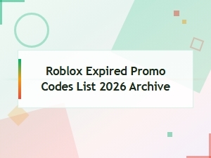 Roblox Expired Promo Codes List and Full Archive