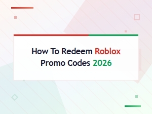 How to Redeem Roblox Promo Codes 2026 – Step-by-Step Guide
